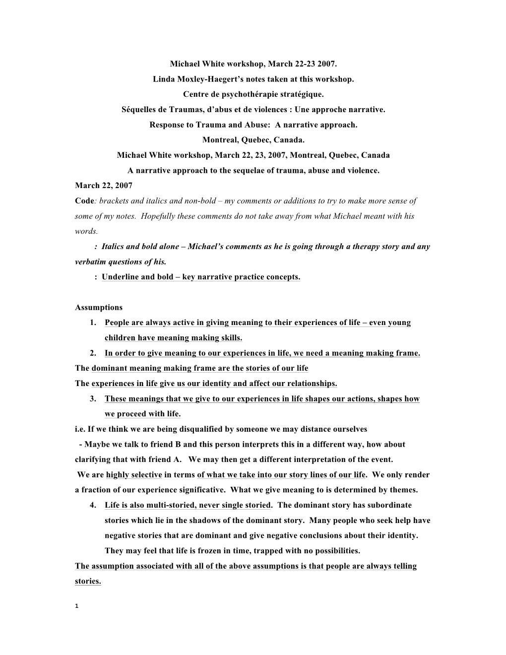 Michael White Workshop, March 22-23 2007. Linda Moxley-Haegert’S Notes Taken at This Workshop