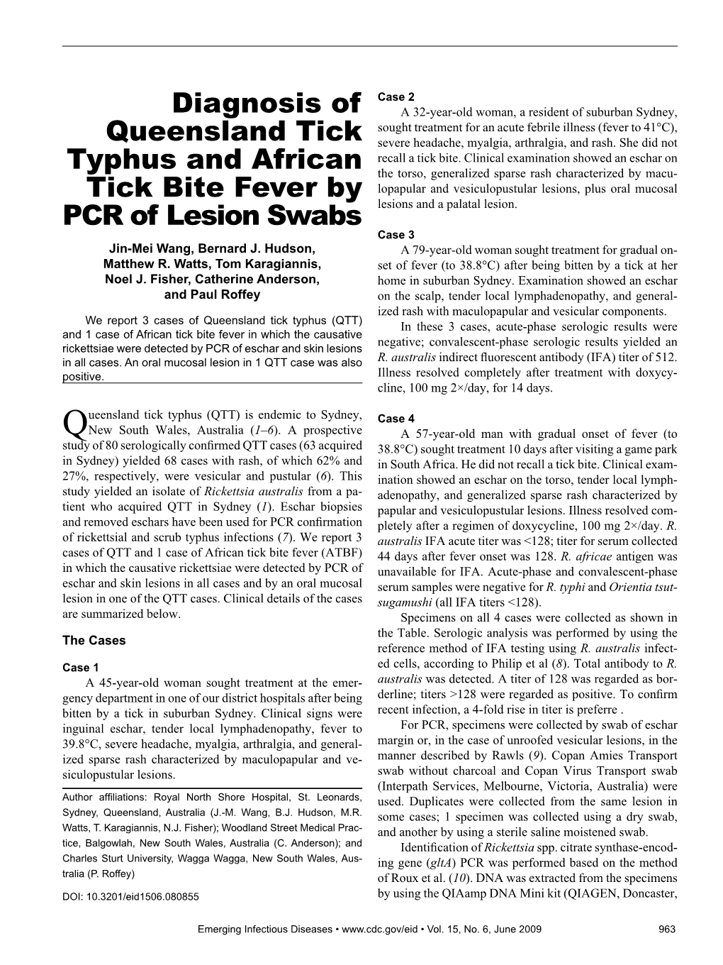 Diagnosis of Queensland Tick Typhus and African Tick Bite Fever by PCR