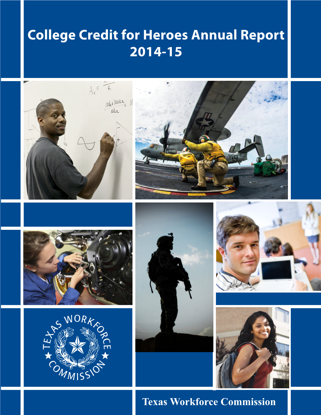 College Credit for Heroes Annual Report to the 84Th