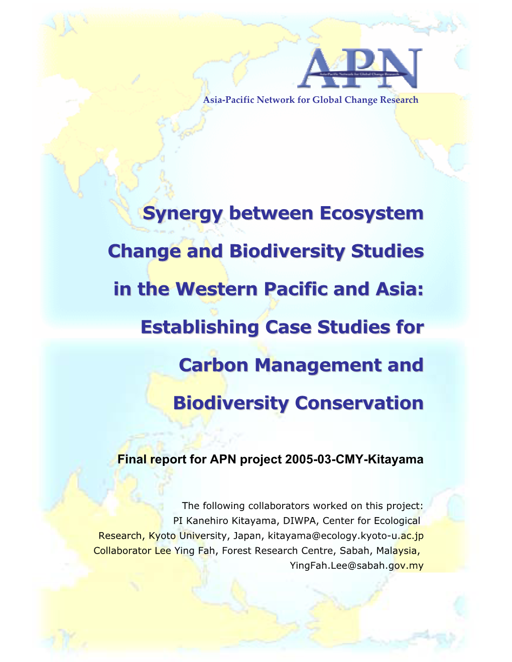 Establishing Case Studies for Carbon Management and Biodiversity Conservation
