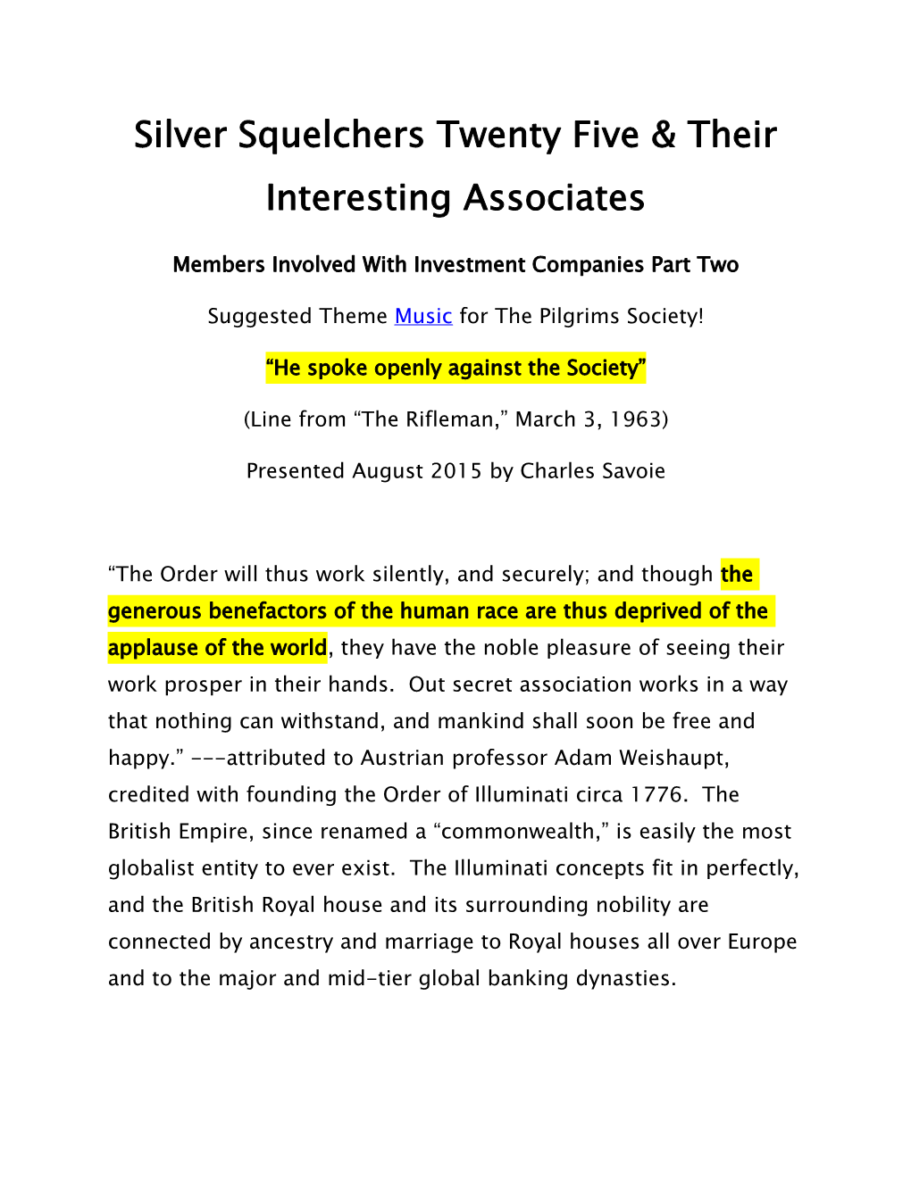 Silver Squelchers Twenty Five & Their Interesting Associates