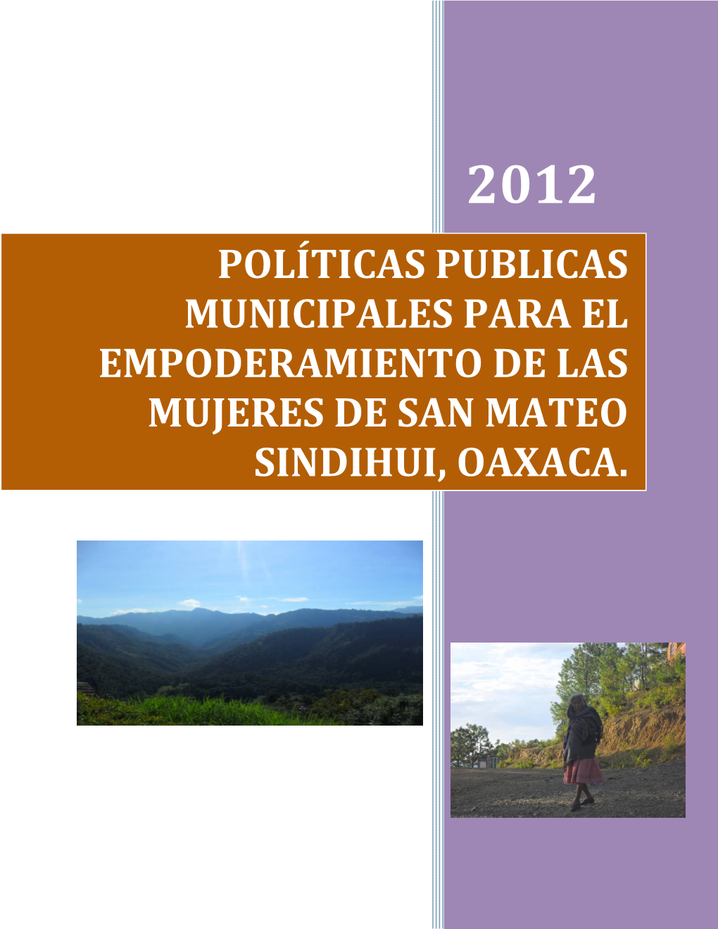 Políticas Publicas Municipales Para El Empoderamiento De Las Mujeres De San Mateo Sindihui, Oaxaca