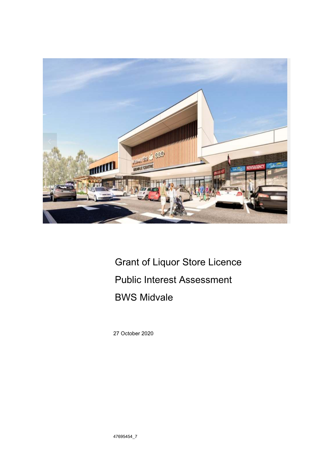 Grant of Liquor Store Licence Public Interest Assessment BWS Midvale