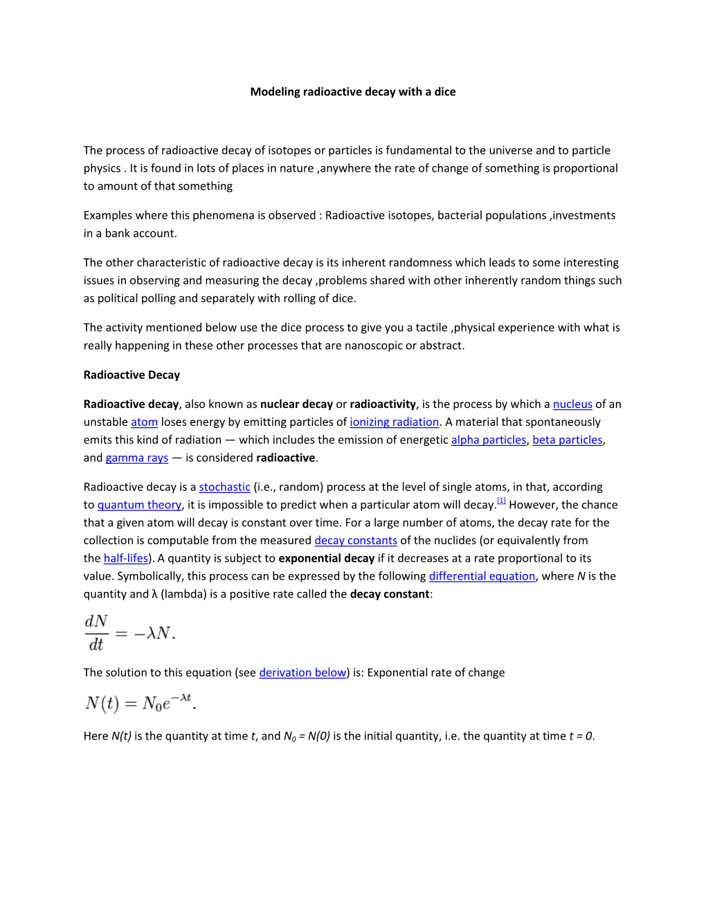 Modeling Radioactive Decay with a Dice the Process of Radioactive Decay of Isotopes Or Particles Is Fundamental to the Universe