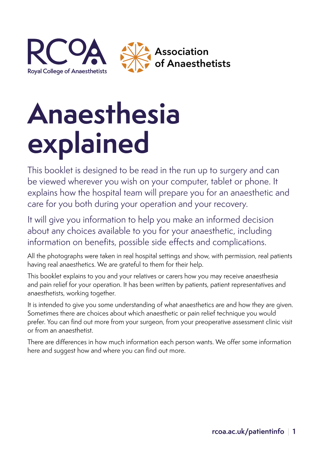 Anaesthesia Explained This Booklet Is Designed to Be Read in the Run up to Surgery and Can Be Viewed Wherever You Wish on Your Computer, Tablet Or Phone