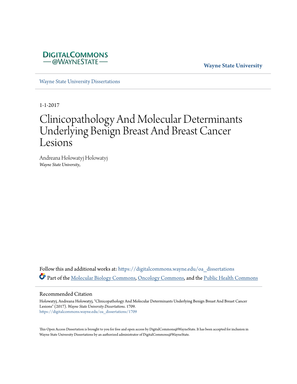 Clinicopathology and Molecular Determinants Underlying Benign Breast and Breast Cancer Lesions Andreana Holowatyj Holowatyj Wayne State University
