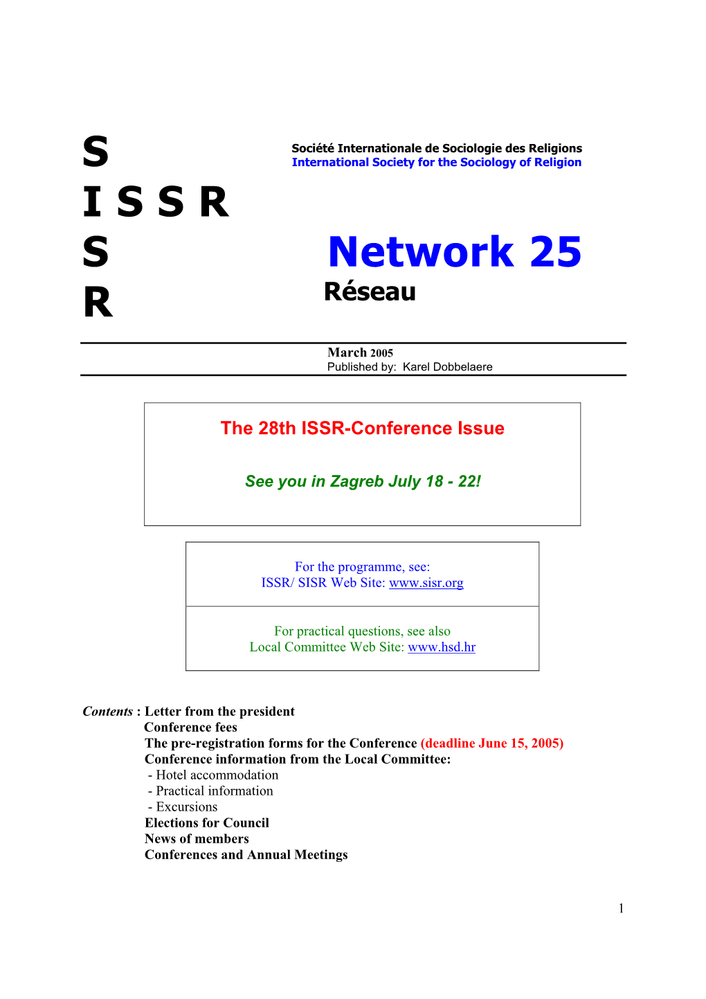 S I S S R S Network 25 R