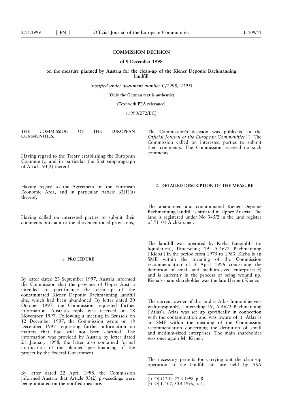 COMMISSION DECISION of 9 December 1998 on the Measure