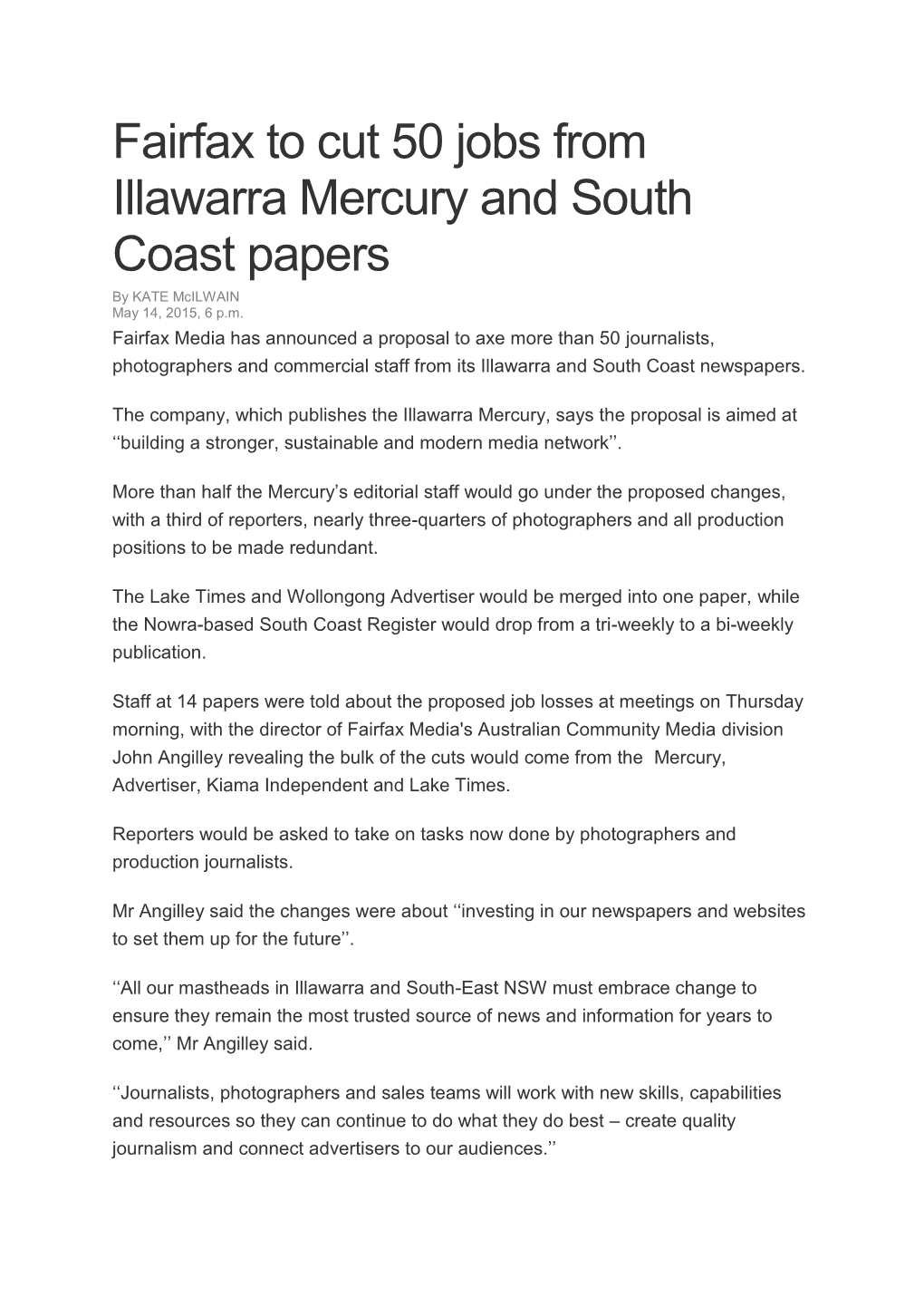 Fairfax to Cut 50 Jobs from Illawarra Mercury and South Coast Papers by KATE Mcilwain May 14, 2015, 6 P.M