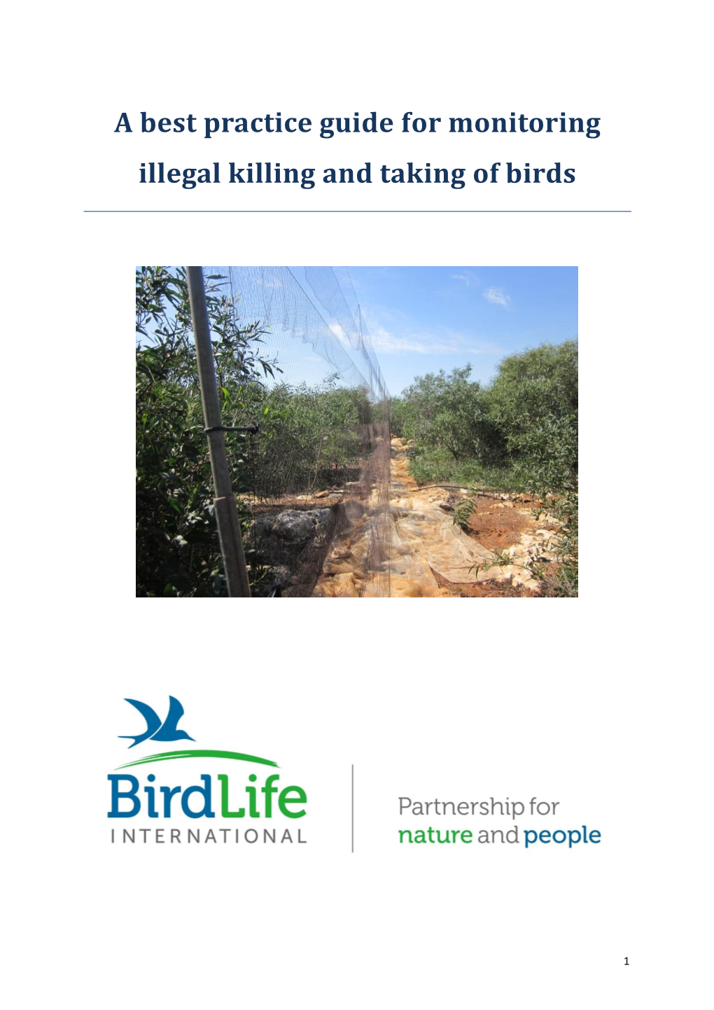 A Best Practice Guide for Monitoring Illegal Killing and Taking of Birds