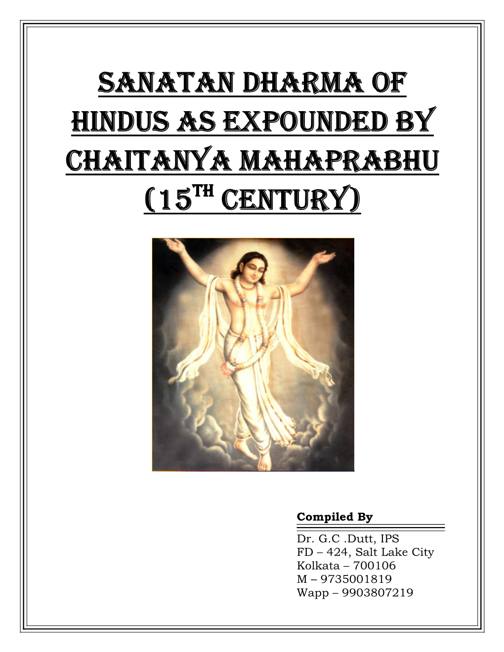 Sanatan Dharma of Hindus As Expounded by Chaitanya Mahaprabhu (15Th Century)