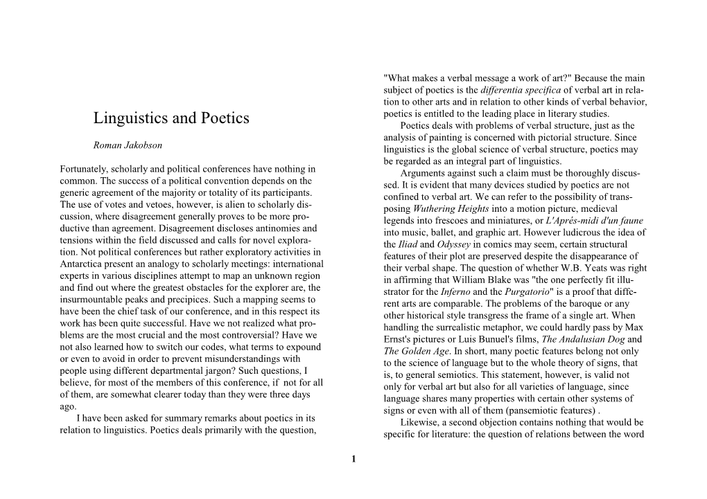 Linguistics and Poetics Poetics Deals with Problems of Verbal Structure, Just As the Analysis of Painting Is Concerned with Pictorial Structure