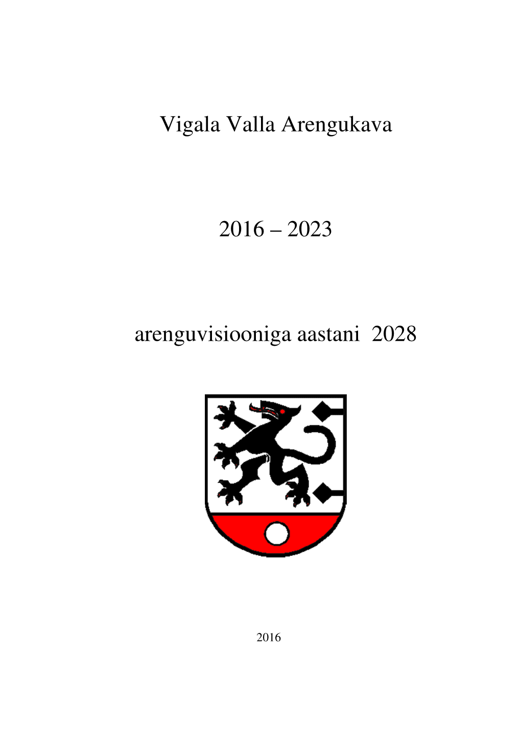 Vigala Valla Arengukava 2016