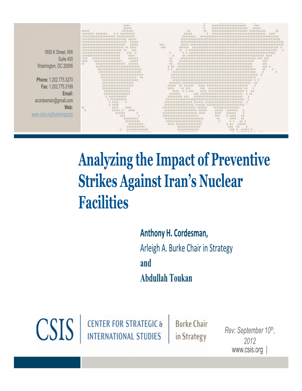 Analyzing the Impact of Preventive Strikes Against Iran's Nuclear