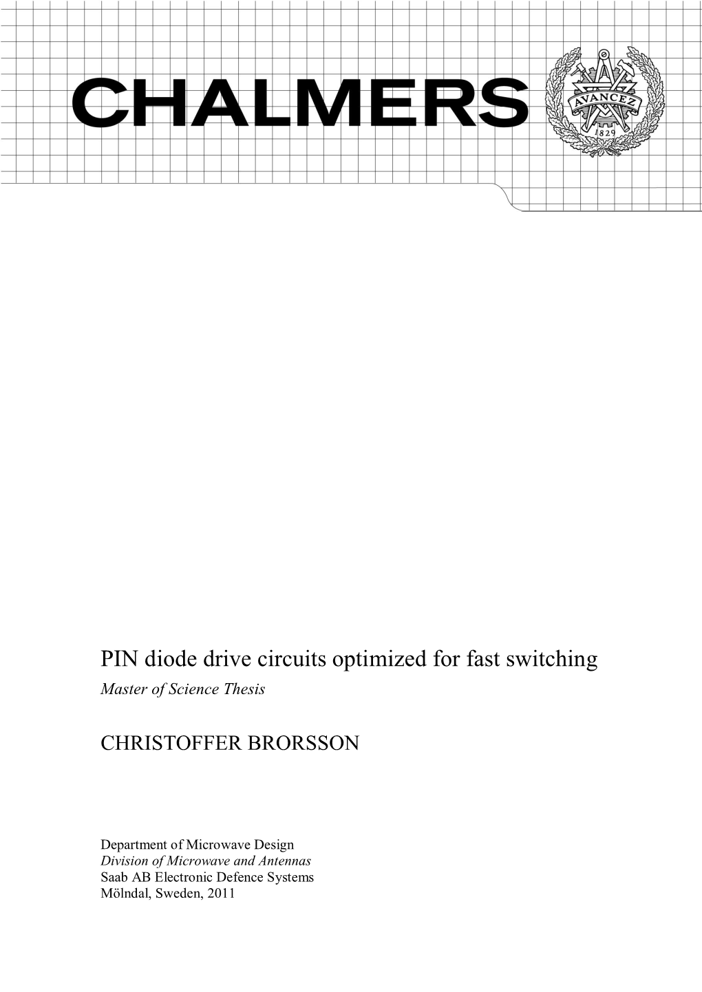 PIN Diode Drive Circuits Optimized for Fast Switching Master of Science Thesis