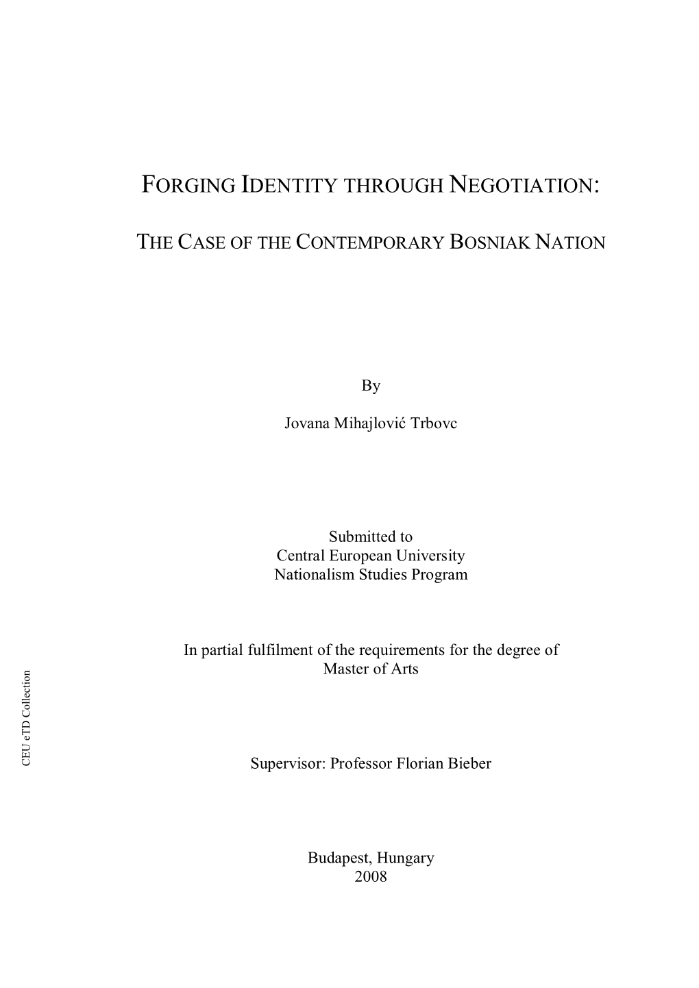 Forging Identity Through Negotiation