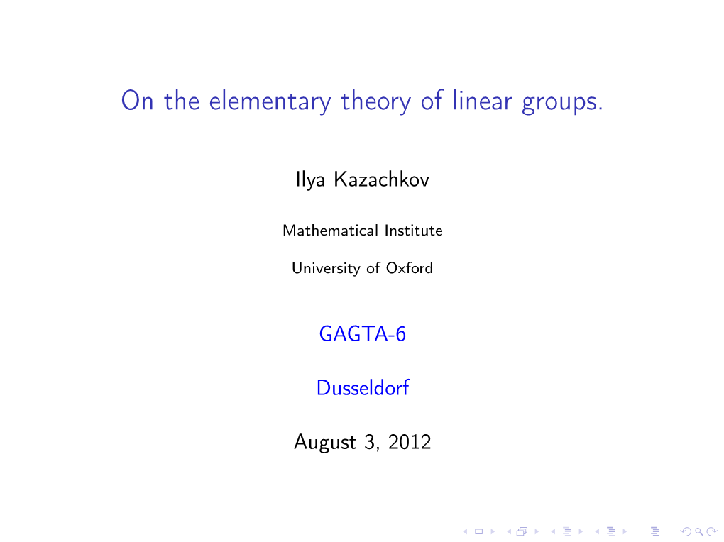 On the Elementary Theory of Linear Groups