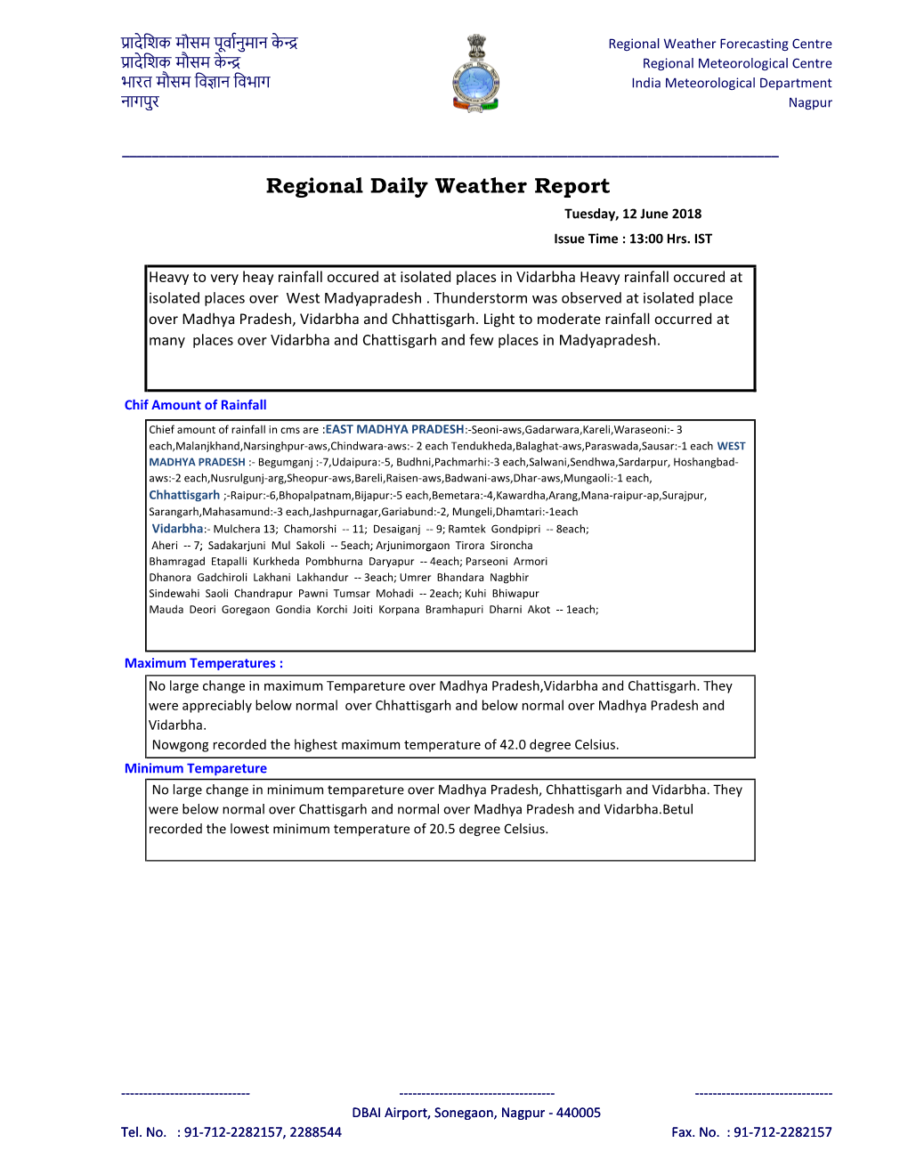 Regional Daily Weather Report Tuesday, 12 June 2018 Issue Time : 13:00 Hrs