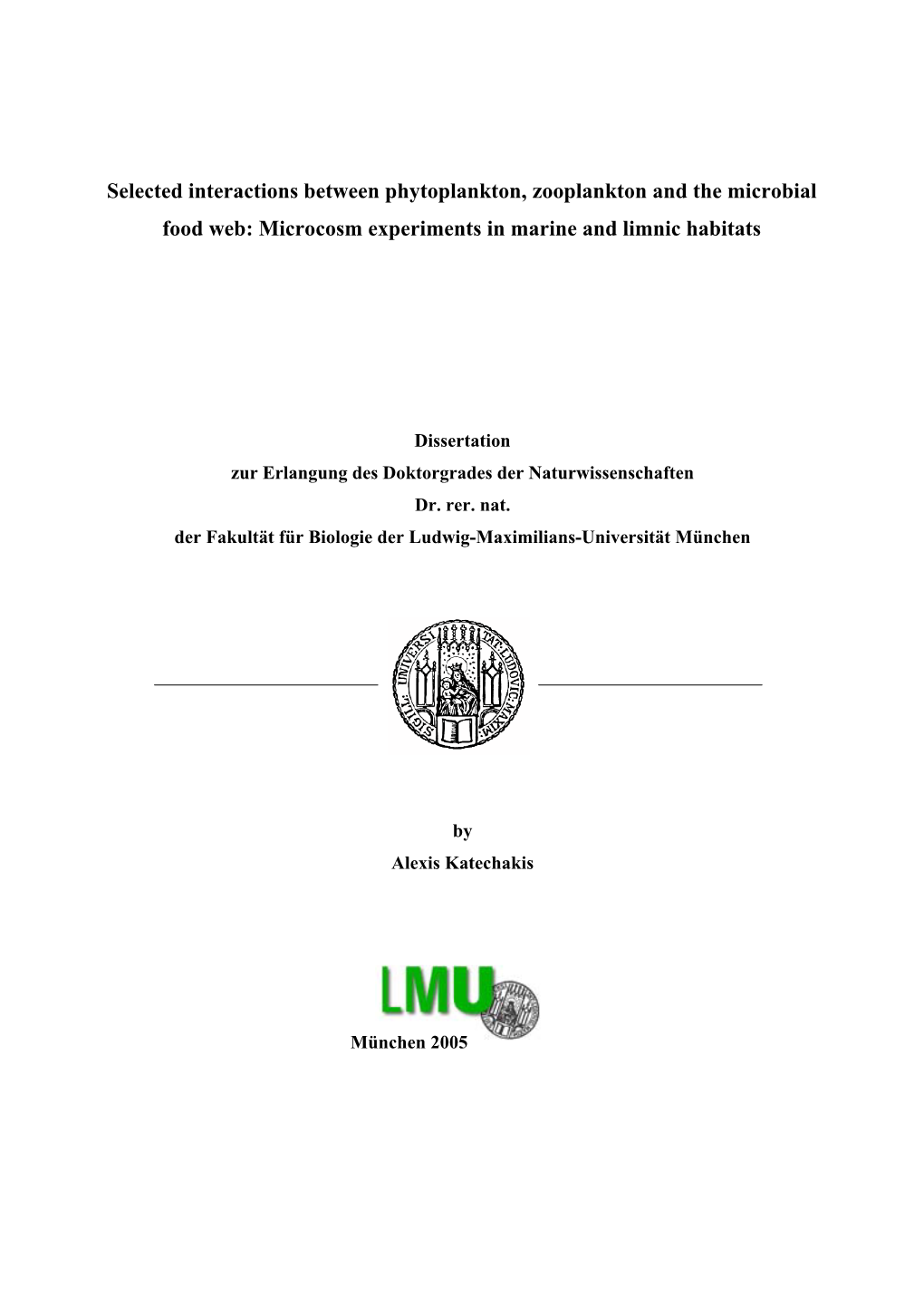 Selected Interactions Between Phytoplankton, Zooplankton and the Microbial Food Web: Microcosm Experiments in Marine and Limnic Habitats