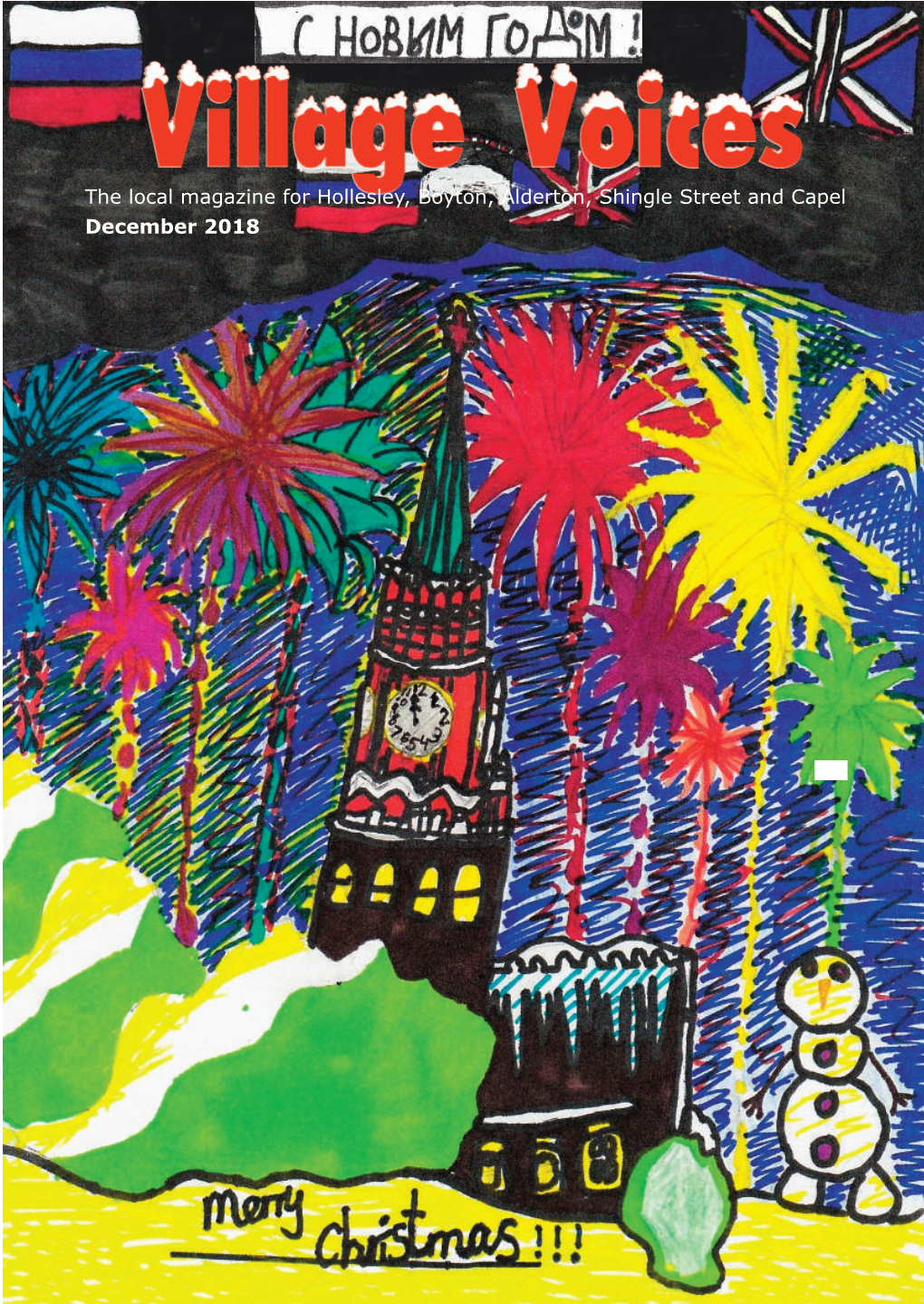 The Local Magazine for Hollesley, Boyton, Alderton, Shingle Street and Capel December 2018 Village Voices 1-20 December 2018 Vv 18/11/2018 16:56 Page 2