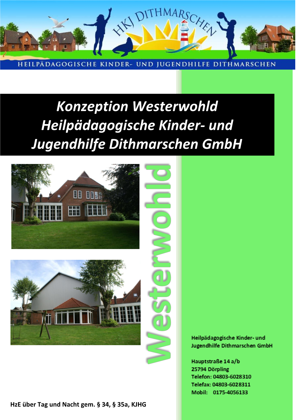 Konzeption Westerwohld Heilpädagogische Kinder- Und Jugendhilfe Dithmarschen Gmbh