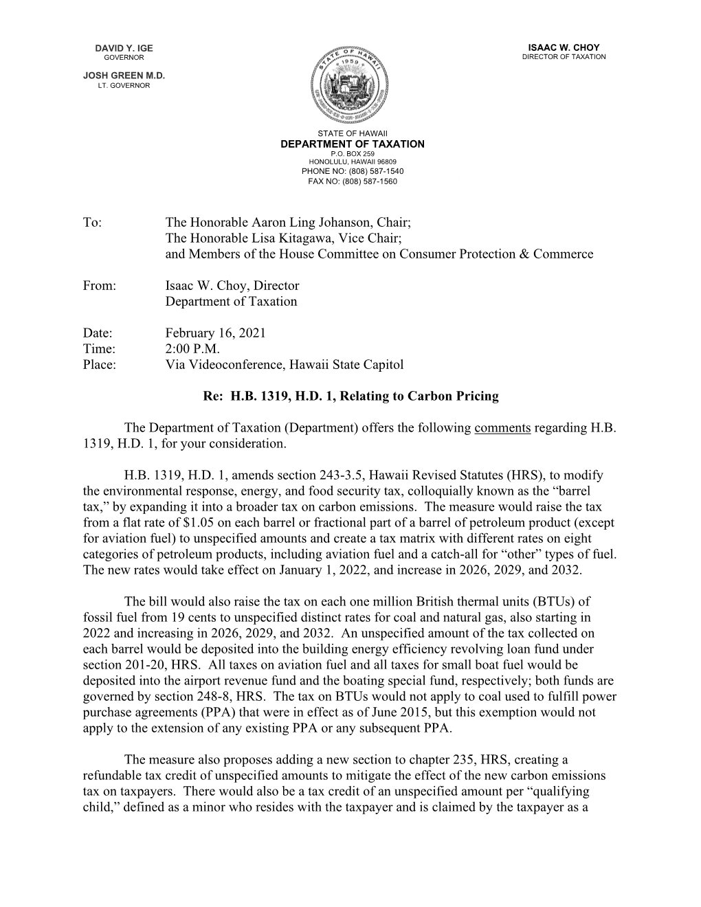 To: the Honorable Aaron Ling Johanson, Chair; the Honorable Lisa Kitagawa, Vice Chair; and Members of the House Committee on Consumer Protection & Commerce