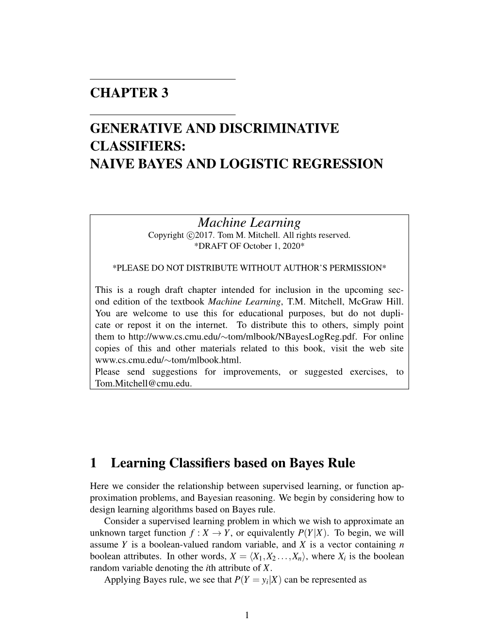 CHAPTER 3 GENERATIVE and DISCRIMINATIVE CLASSIFIERS: NAIVE BAYES and LOGISTIC REGRESSION Machine Learning 1 Learning Classifiers