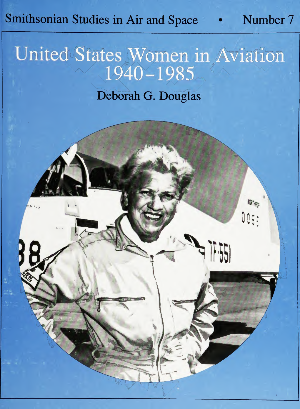 Ates Women in Aviation 1940-1985 Deborah G