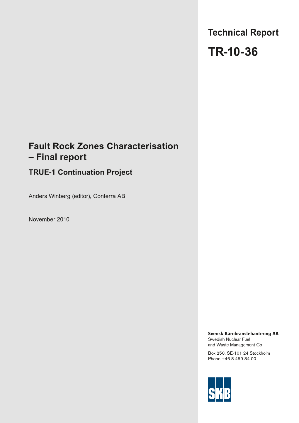 Fault Rock Zones Characterisation – Final Report TRUE-1 Continuation Project