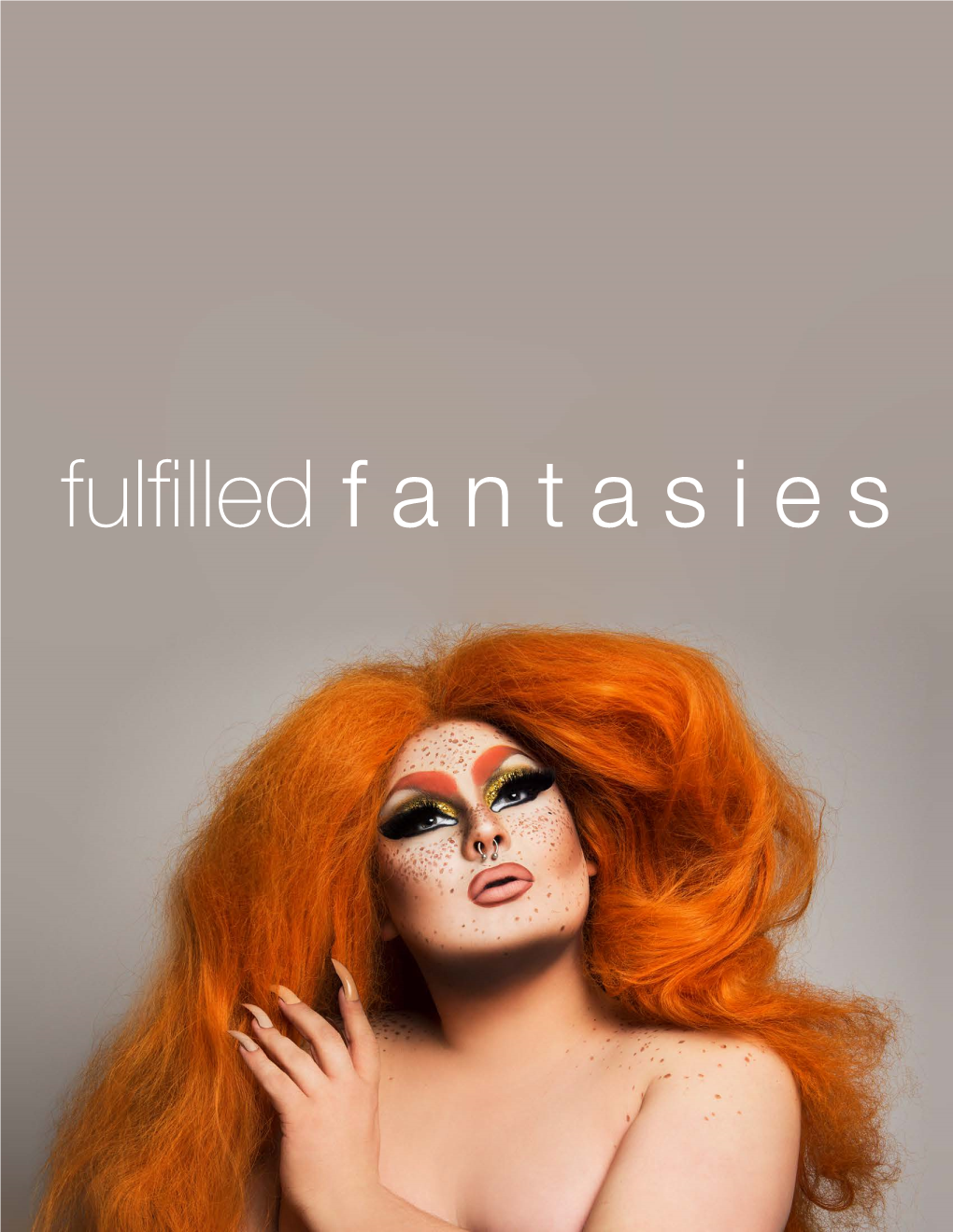 Fulfilled Fantasies About the Exhibition February 28 - April 1, 2019