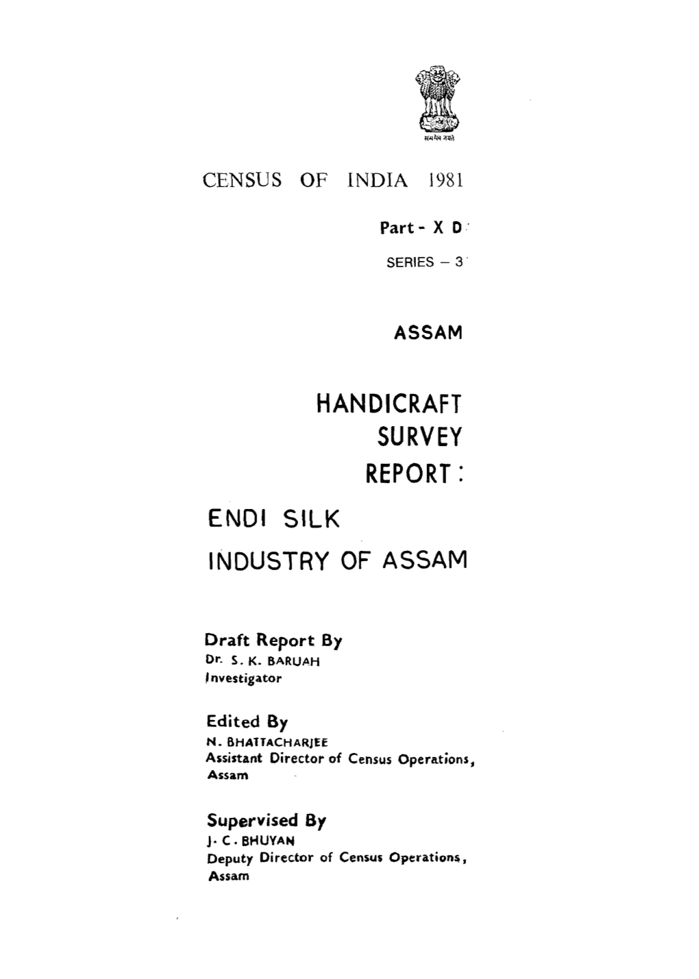 Handicraft Survey Report, Endi Silk Industry of Assam, Part X-D, Series