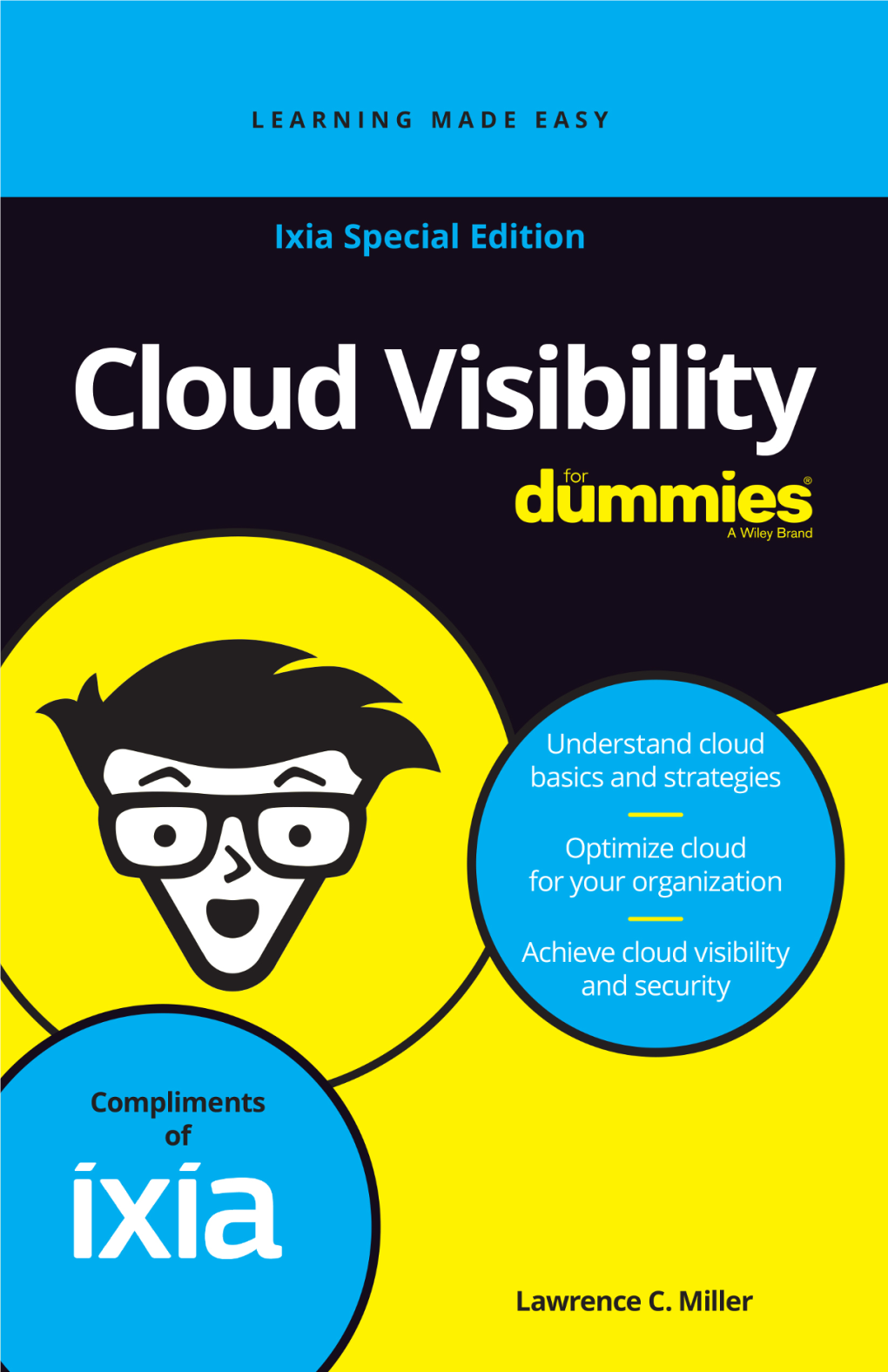 Cloud Visibility for Dummies®, Ixia Special Edition