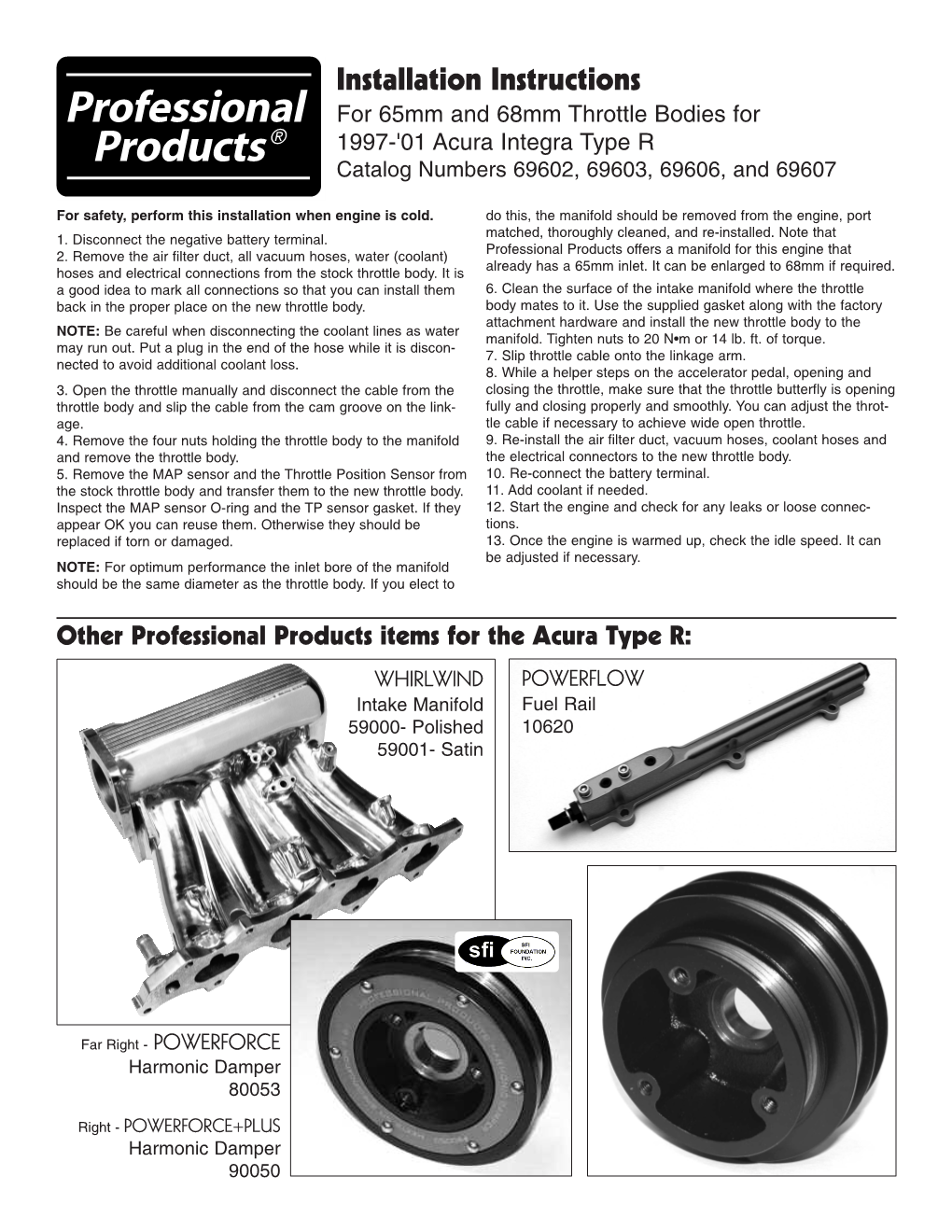 Installation Instructions for 65Mm and 68Mm Throttle Bodies for 1997-'01 Acura Integra Type R Catalog Numbers 69602, 69603, 69606, and 69607