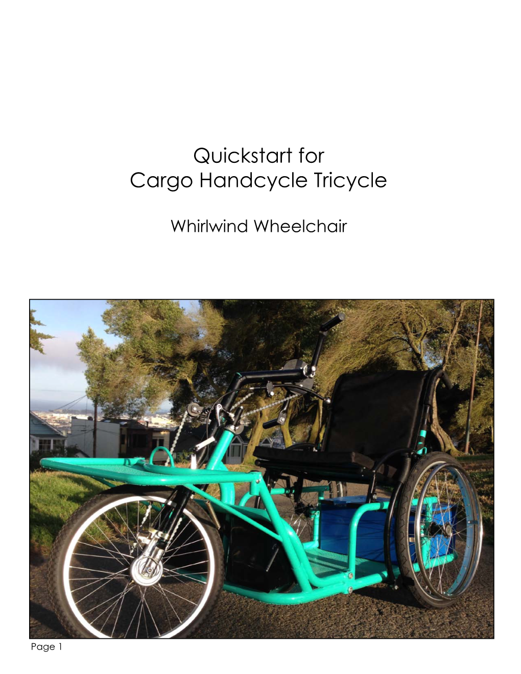 Quickstart for Cargo Handcycle Tricycle