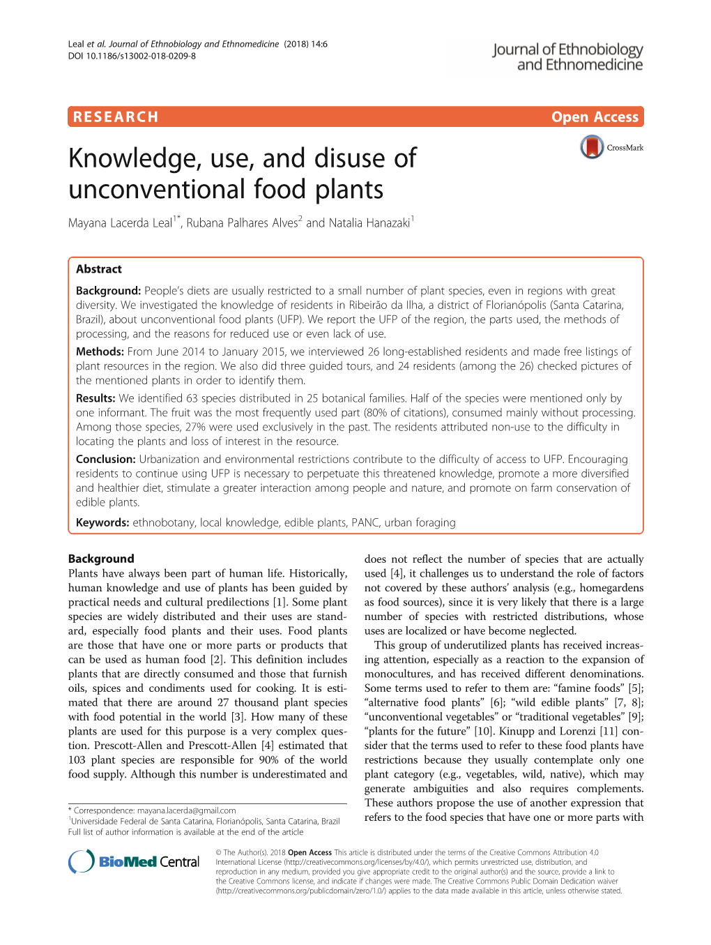 Knowledge, Use, and Disuse of Unconventional Food Plants Mayana Lacerda Leal1*, Rubana Palhares Alves2 and Natalia Hanazaki1