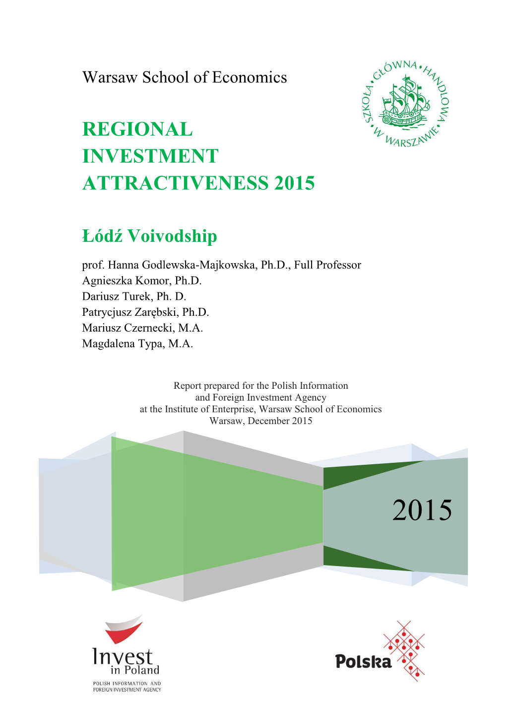 REGIONAL INVESTMENT ATTRACTIVENESS 2015 Łód