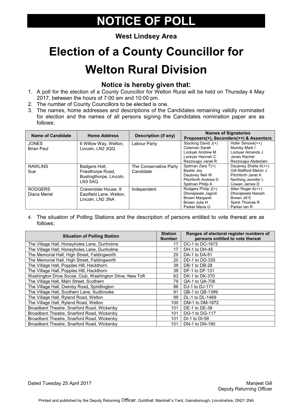 NOTICE of POLL West Lindsey Area Election of a County Councillor for Welton Rural Division Notice Is Hereby Given That: 1