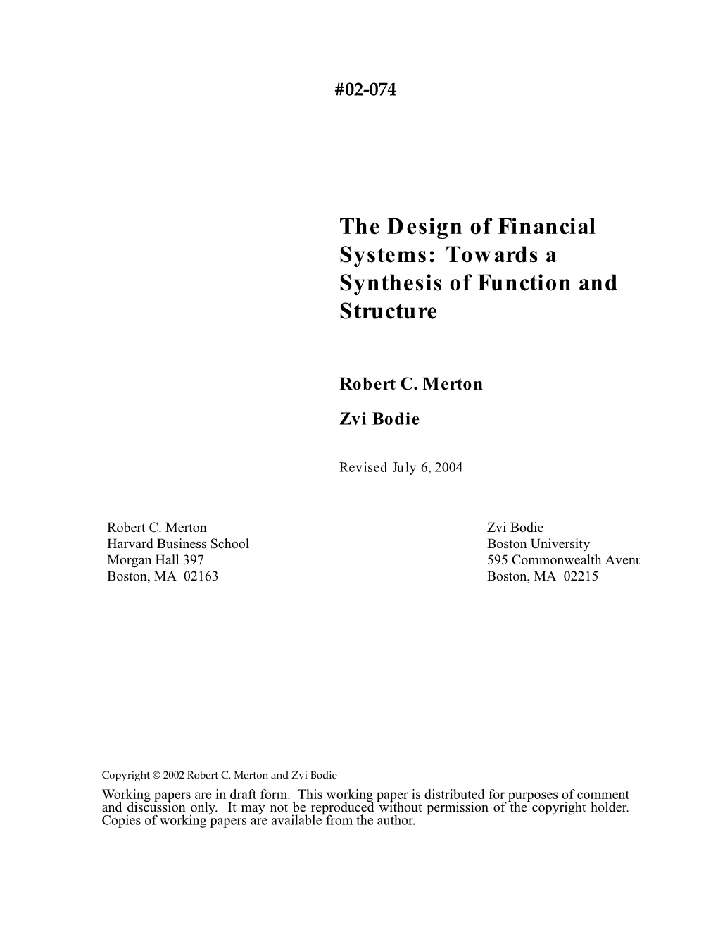 The Design of Financial Systems: Towards a Synthesis of Function and Structure
