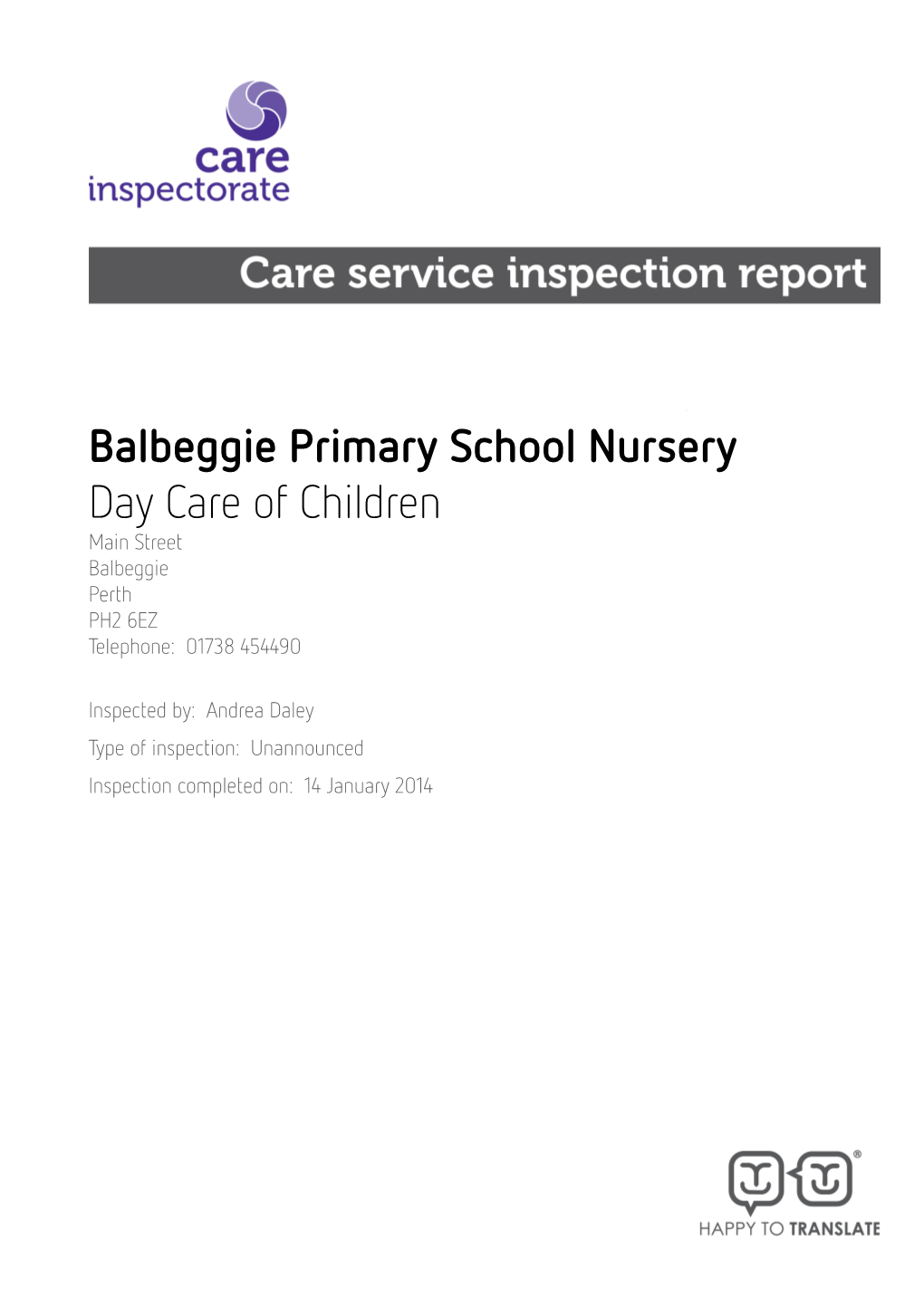 Balbeggie Primary School Nursery Day Care of Children Main Street Balbeggie Perth PH2 6EZ Telephone: 01738 454490