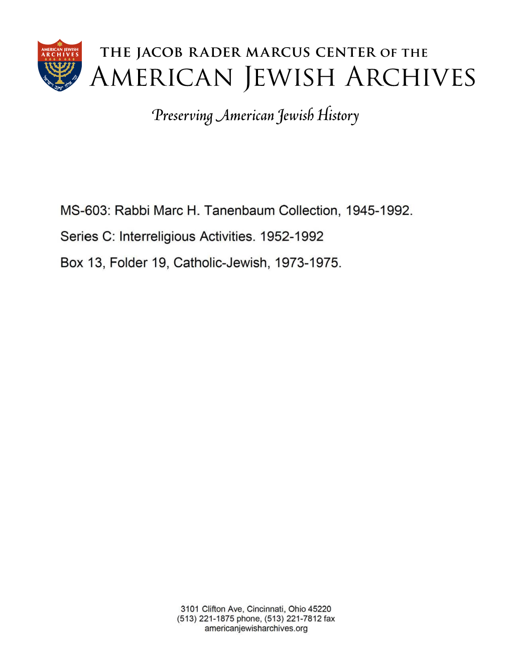 MS-603: Rabbi Marc H. Tanenbaum Collection, 1945-1992. Series C: Lnterreligious Activities