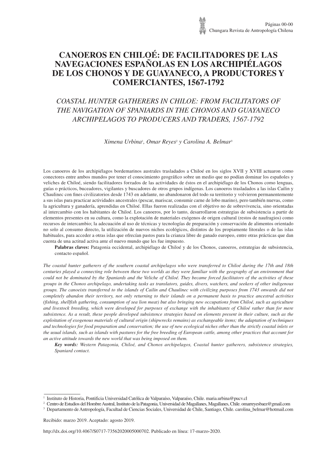 Canoeros En Chiloé: De Facilitadores De Las Navegaciones Españolas En Los Archipiélagos De Los Chonos Y De Guayaneco, a Productores Y Comerciantes, 1567-1792