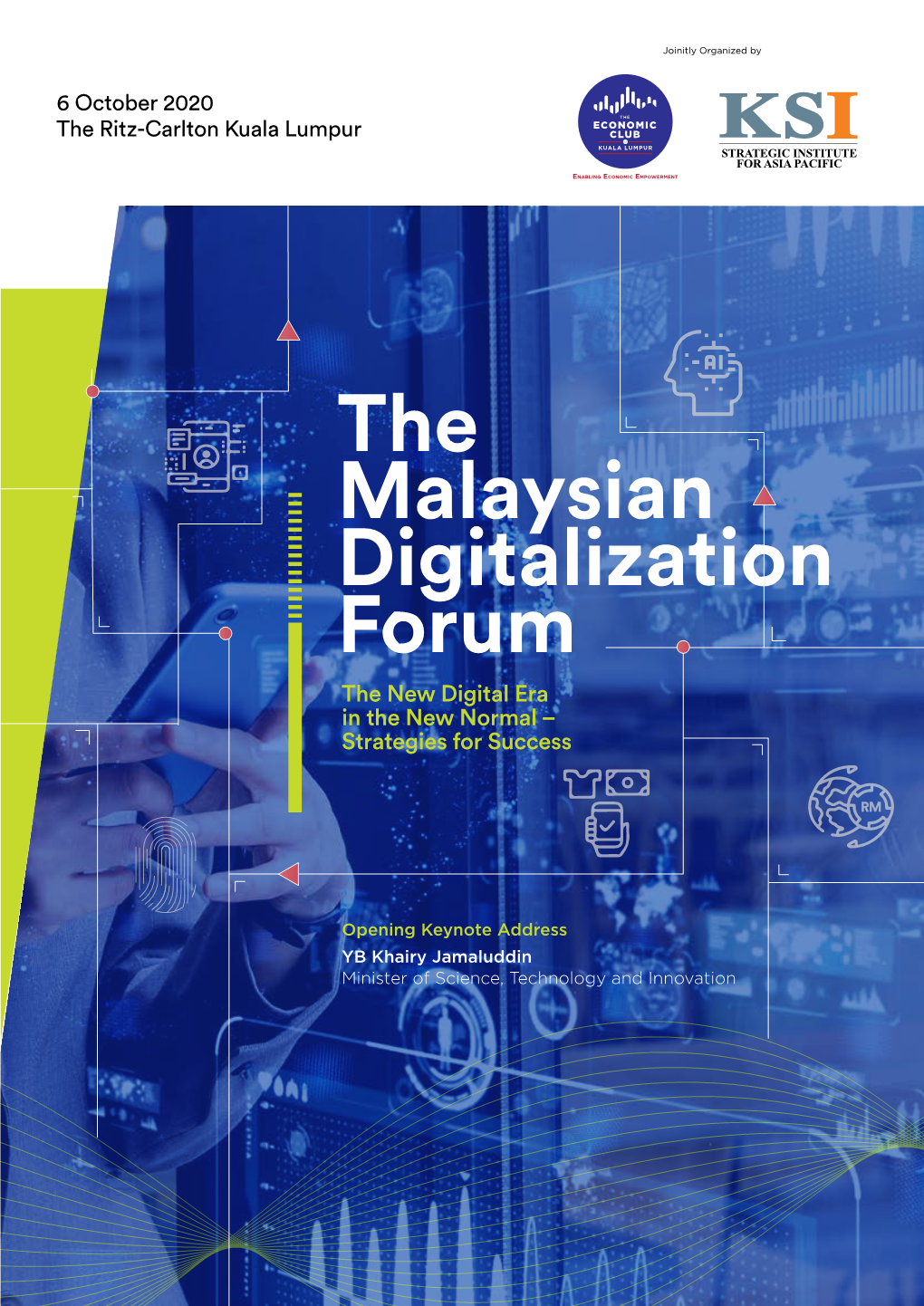 The Malaysian Digitalization Forum the New Digital Era in the New Normal – Strategies for Success