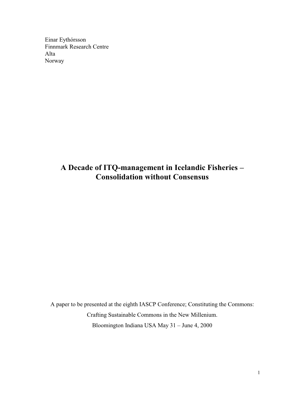 A Decade of ITQ-Management in Icelandic Fisheries – Consolidation Without Consensus