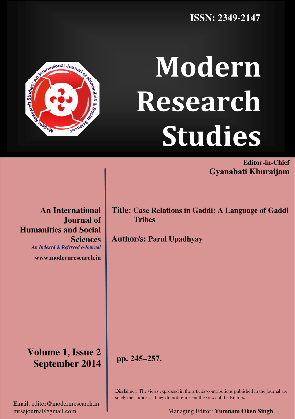 Case Relations in Gaddi: a Language of Gaddi Journal of Tribes Humanities and Social Sciences Author/S: Parul Upadhyay an Indexed & Refereed E-Journal