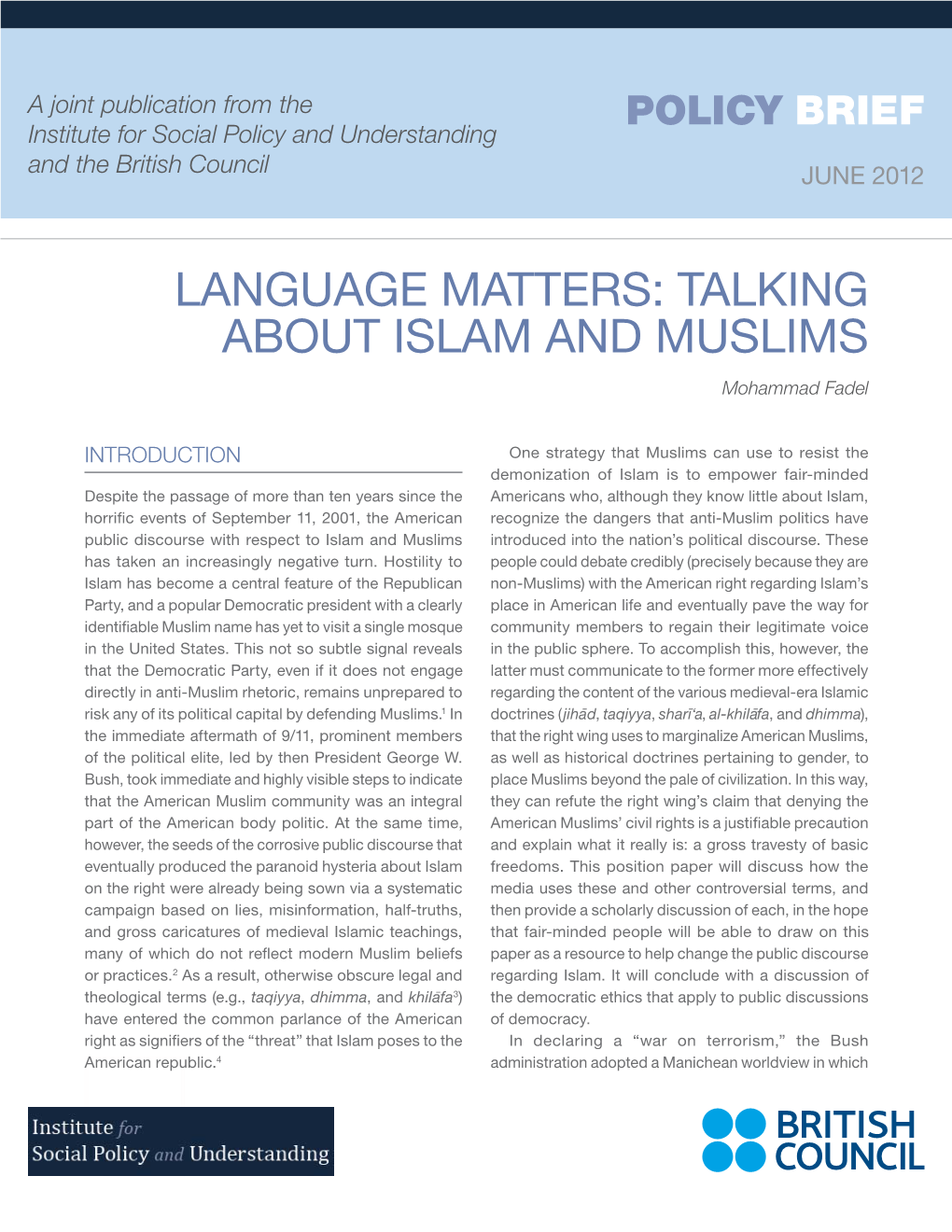 LANGUAGE MATTERS: TALKING ABOUT ISLAM and MUSLIMS Mohammad Fadel