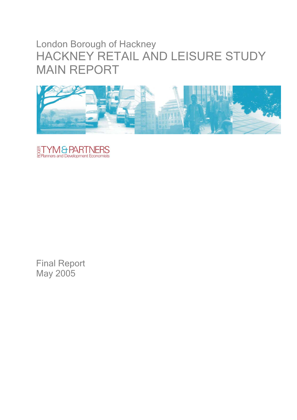 Hackney Retail and Leisure Study Main Report