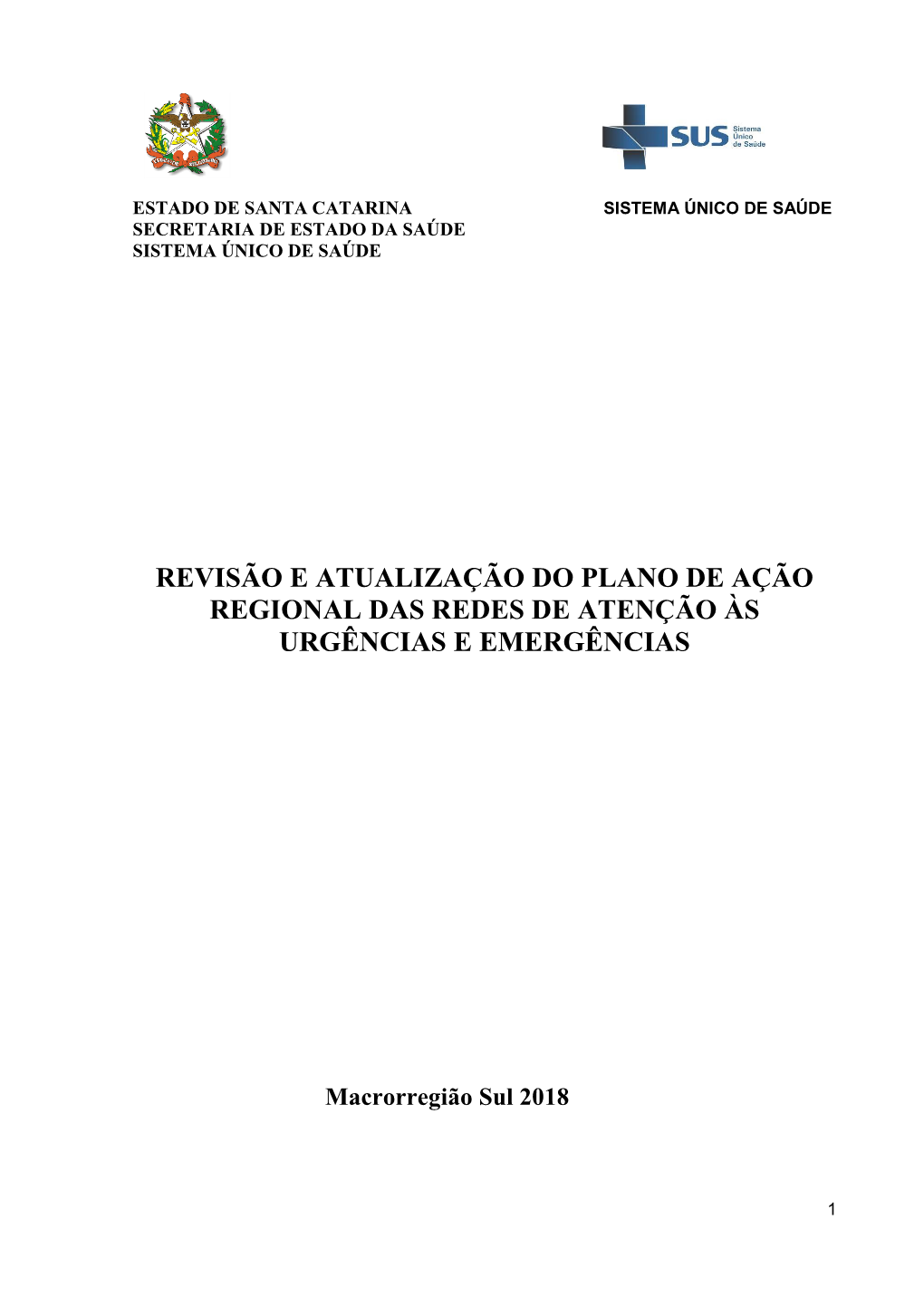 Revisão E Atualização Do Plano De Ação Regional Das Redes De Atenção Às Urgências E Emergências