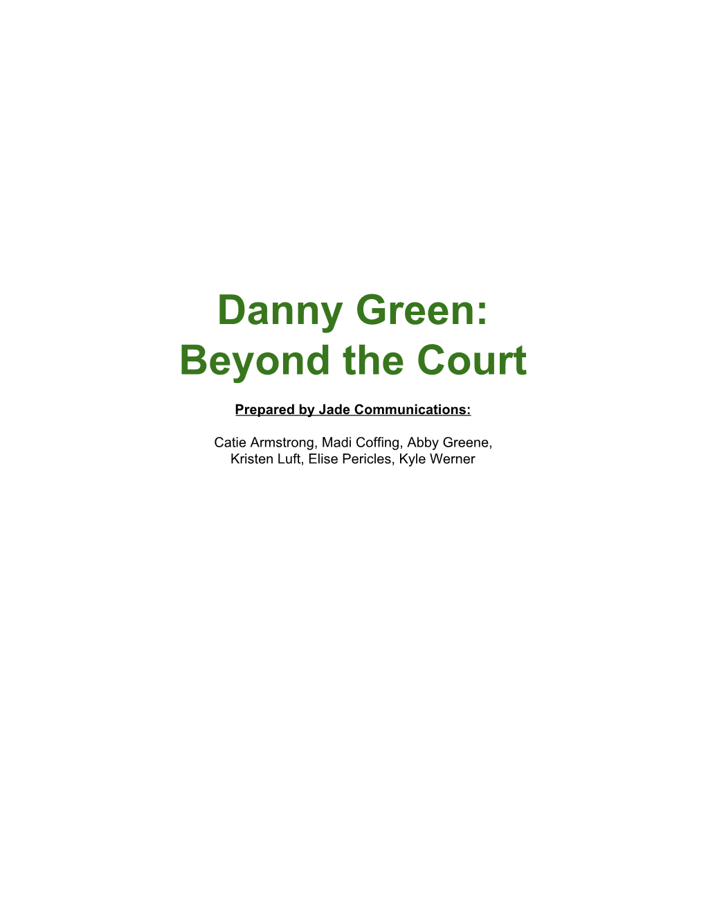 Danny Green: Beyond the Court