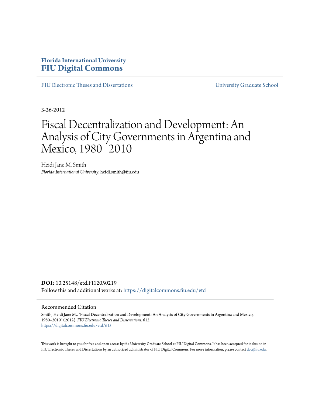 Fiscal Decentralization and Development: an Analysis of City Governments in Argentina and Mexico, 1980–2010 Heidi Jane M