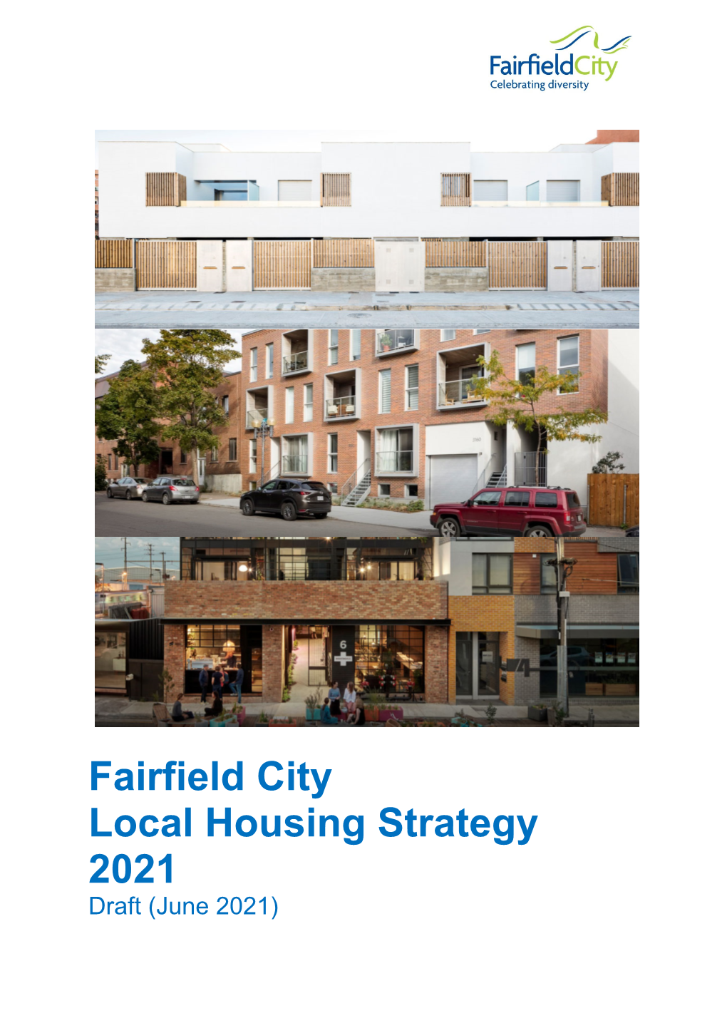 Fairfield City Local Housing Strategy 2021 Draft (June 2021) Draft Fairfield Local Housing Strategy 2021